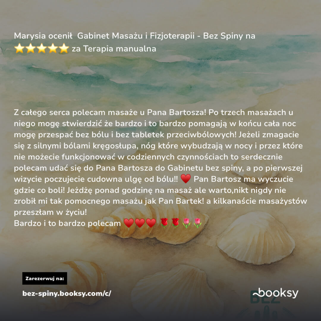 Zrzut ekranu z serwisu Booksy przedstawiający opinię klientki Marysi. Ocena 5 gwiazdek za terapię manualną. Opinia podkreśla znaczną poprawę i ulgę w silnych bólach kręgosłupa po trzech masażach u Pana Bartosza.