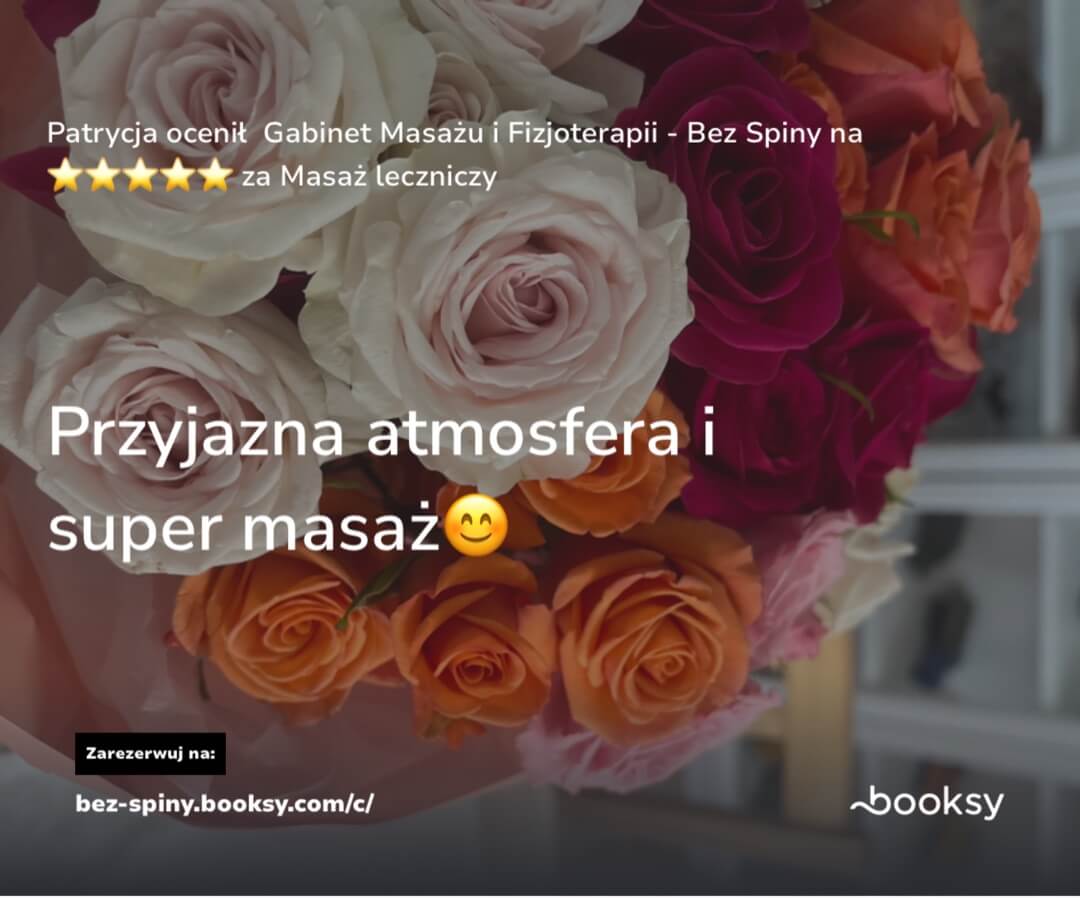 Zrzut ekranu z serwisu Booksy przedstawiający opinię klientki Patrycji. Ocena 5 gwiazdek za masaż leczniczy. Opinia: 'Przyjazna atmosfera i super masaż.'